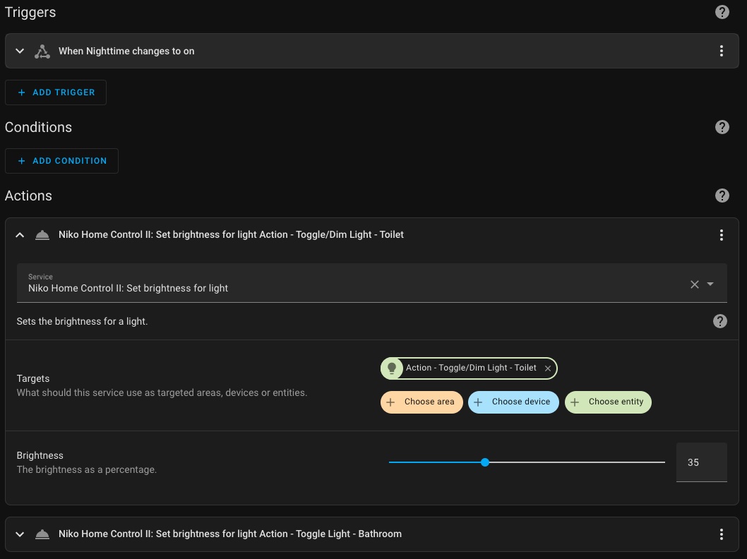 Configuration for automation: Trigger = when Nighttime schedule changes to On, Action: Call service Niko Home Control II: Set brightness for light.